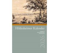 Hildesheimer Kalender 2026: Jahrbuch für Geschichte und Kultur