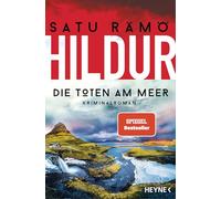 Hildur - Die Toten am Meer: Kriminalroman - 'Die Hildur-Reihe ist brillant.' Viveca Sten
