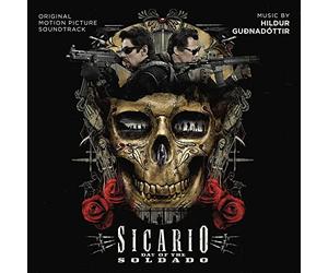 Hildur Guonadóttir : Sicario Day of the Soldado