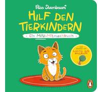 Hilf den Tierkindern: Ein Mini-Mitmachbuch - Pappbilderbuch ab 18 Monaten vom DEIN SPIEGEL-Bestsellerautor