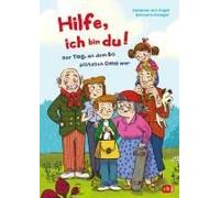 Hilfe, Ich Bin Du! - Der Tag, An Dem Bo Plötzlich Oma War