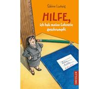 Hilfe, ich hab meine Lehrerin geschrumpft