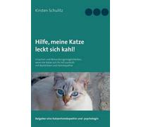 Hilfe, Meine Katze Leckt Sich Kahl!