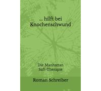 ... hilft bei Knochenschwund: Die Manhattan Saft-Therapie