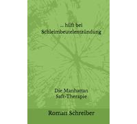 ... hilft bei Schleimbeutelentzündung: Die Manhattan Saft-Therapie