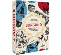 Hilke Maunder T Kochbuch Frankreich - Burgund: Coq au Vin & Chardonnay: (Relié)
