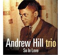 Hill, Andrew -Trio- - So in Love