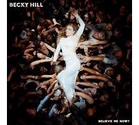 Hill,Becky - Believe Me Now [Import]