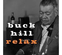 Hill, Buck - Relax [Import]