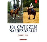 Hill, C : 101 exercices d'équitation