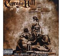 Hill, Cypress - Till Death Do Us Part