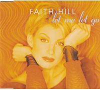 Hill, Faith - Let Go