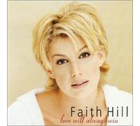 Hill, Faith - Love Will Always Win