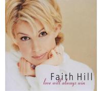 Faith Hill – Love Will Always Win – Import (mayddle)