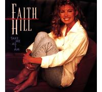 Hill, Faith - Take Me As I Am