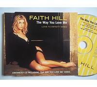 Hill, Faith - The Way You Love Me [Import]