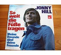 Hill, Jonny - So weit die Füße tragen - Meine Freunde sind Deine Freunde