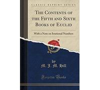 Hill, M: Contents Of The Fifth And Sixth Books Of Euclid