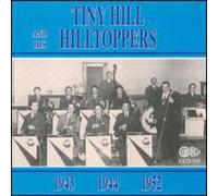Hill, Tiny - 2nd Album: 1943,1944&1952