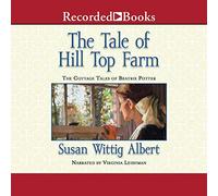 Hill Top Farm (The Cottage Tales of Beatrix Potter) [Import]