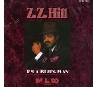 Hill, Z.Z. - I'm a Blues Man