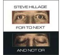 Hillage, Steve - for to Next