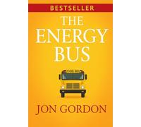 Hillary India Brand Publications The Energy Journey: 10 Positive Energy Principles for Leading Yourself, Your Work, and Your Team Bus: 10 Rules to Fuel Paperback