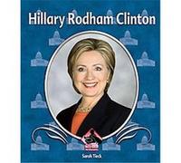 Hillary Rodham Clinton, First Biographies Series Sarah Tieck (Auteur)