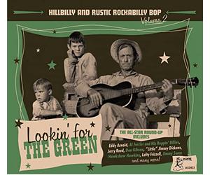 Hillbilly and Rustic Rockabilly Bop Vol 2/Lookin for the Green