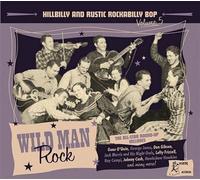Various Artists – Hillbilly and Rustic Rockabilly Bop Volume 5 : Wild Man Rock – CD