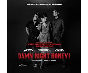 Hillbilly Moon Explo - Damn Right Honey