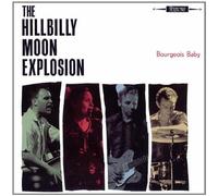 Hillbilly Moon Explosion - Bourgeois Baby [Import]