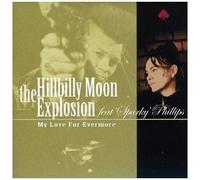 Hillbilly Moon Explosion / Phillips,Sparky - My Love For Evermore [7-Inch Single]