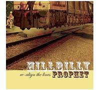 HillBilly Prophet - Hillbilly Prophet Re-Align the Lines CD