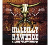 Hillbilly Rawhide - Ramblin' Primitive Outlaws [Import]