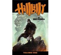 Hillbilly Volume 1 by Eric Powell Eric Powell (Auteur)