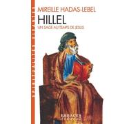 Mireille Hadas-Lebel – Hillel, un sage au temps de Jésus – Espaces Libres - Spiritualités Vivantes