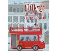 Hilletje: op avontuur in de grote stad