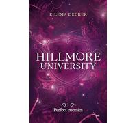 Hillmore University - tome 1 - Perfect enemies
