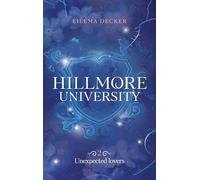 Hillmore University - tome 2 - Unexpected lovers