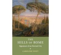 Hills Of Rome Caroline University Of Cambridge Vout, (Auteur)