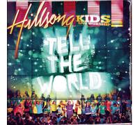 Hillsong Kids - Tell The World