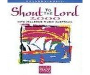 Hillsongs - Shout to The Lord 2000