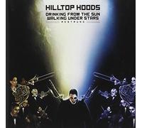 Hilltop Hoods - Drinking from The Sun [Import]