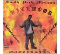 Hillwood Spm ( South Park Mexican )
