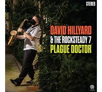 David Hillyard & the Rocksteady 7 - Plague Doctor [Vinyl]