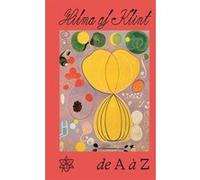 Pascal Rousseau – Hilma af Klint de A à Z – Catalogue d'exposition – Broché