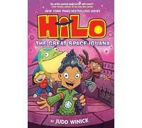 Hilo Tome 11 – La grande iguane de l'espace – Roman graphique – Random House