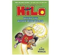 Hilo Book 2: Saving The Whole Wide World