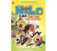 Hilo: Gina and the Big Secret: A bestselling graphic novel series